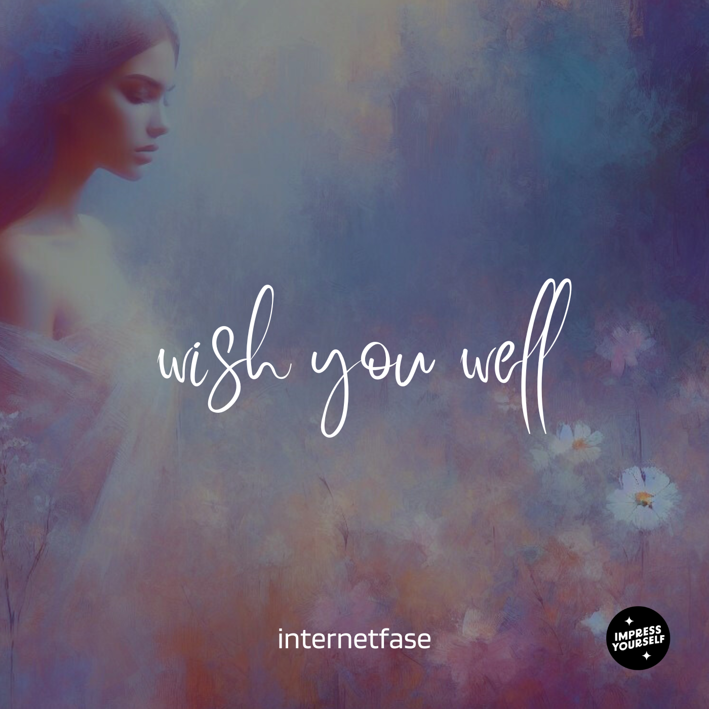 Wish you well - Internet Fase